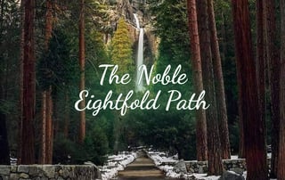 The Noble Eightfold Path