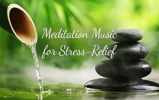 Relaxing Meditation Music for Stress-Relief