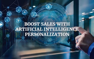 Boost Sales with Artificial Intelligence Personalization