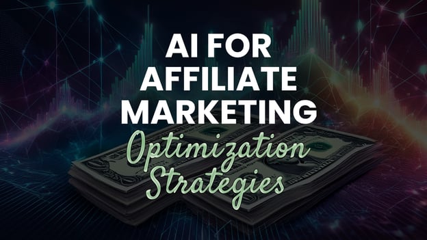 AI for Affiliate Marketing Course