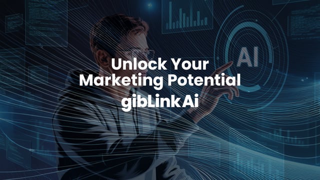 Unlock Your Marketing Potential with gibLink Ai