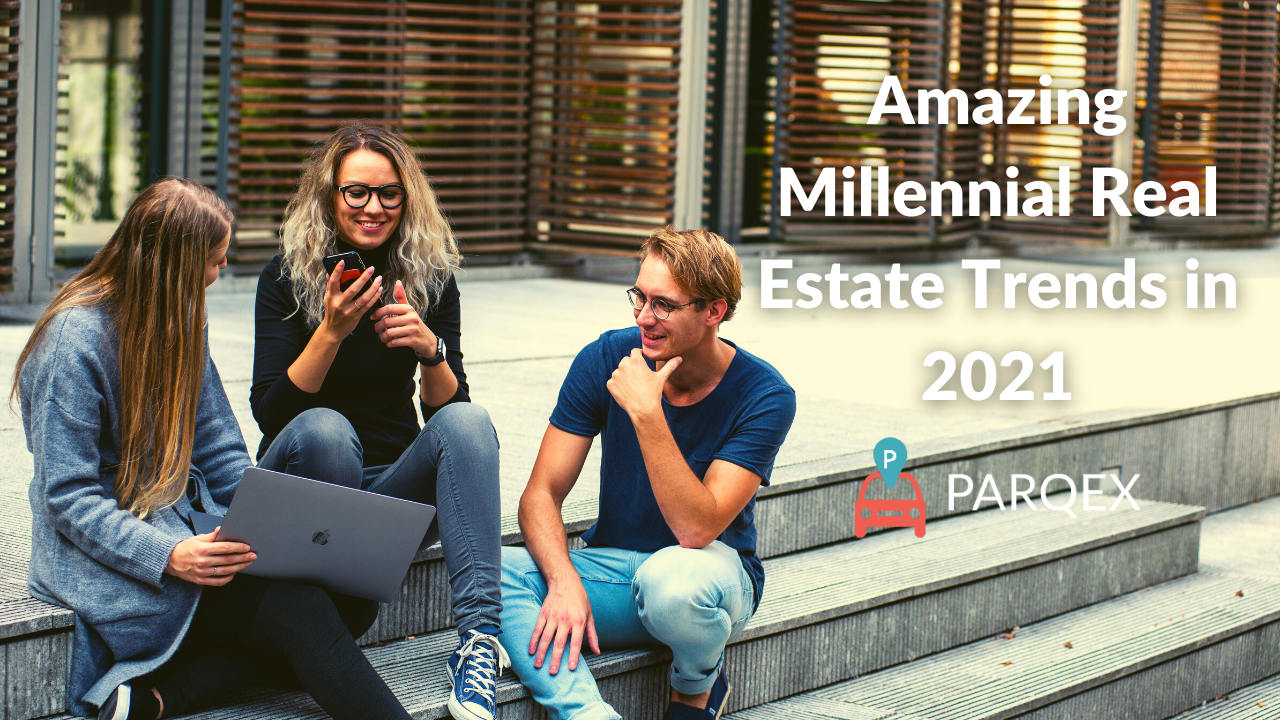 Amazing Millennial Real Estate Trends In 2021 Parqex Blog 1 demonstrating ParqEx's smart parking technology in action.