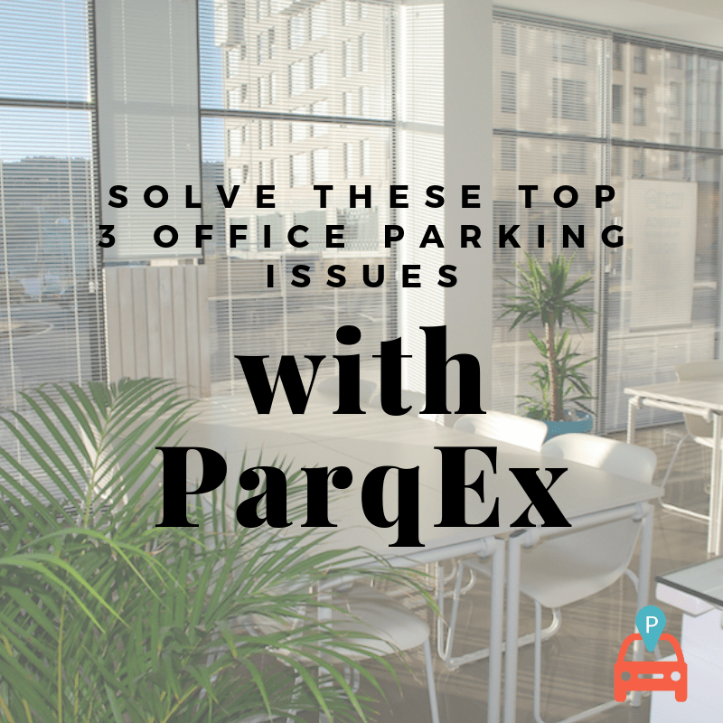 Solve These Top 3 Parking Issues In The Office With Parqex demonstrating ParqEx's smart parking technology in action.
