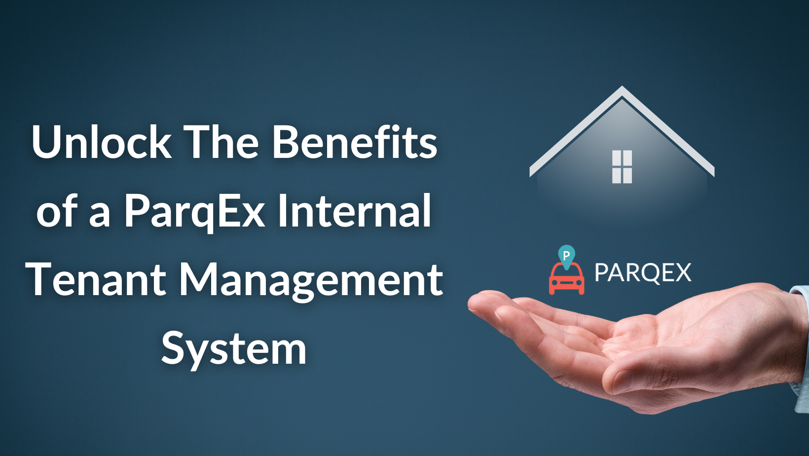 Unlock The Benefits Of A Parqex Internal Tenant Management System demonstrating ParqEx's smart parking technology in action.