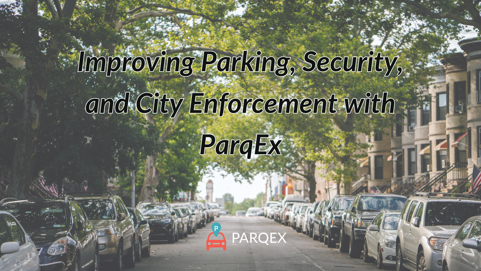 Improving Parking Security And City Enforcement With Parqex demonstrating ParqEx's smart parking technology in action.