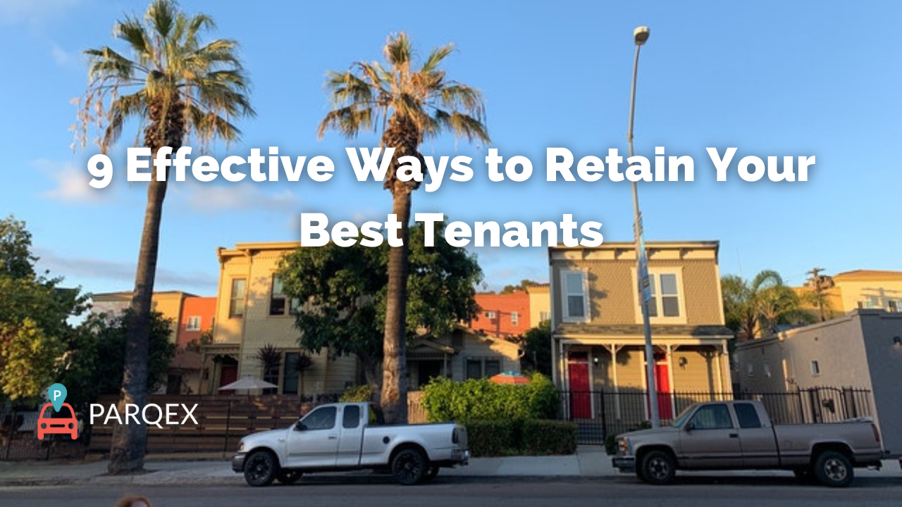 9 Effective Ways To Retain Your Best Tenants Guest Blog Parqex demonstrating ParqEx's smart parking technology in action.