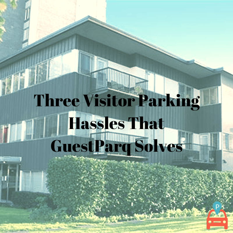 Three Visitor Parking Hassles That Guestparq Solves demonstrating ParqEx's smart parking technology in action.