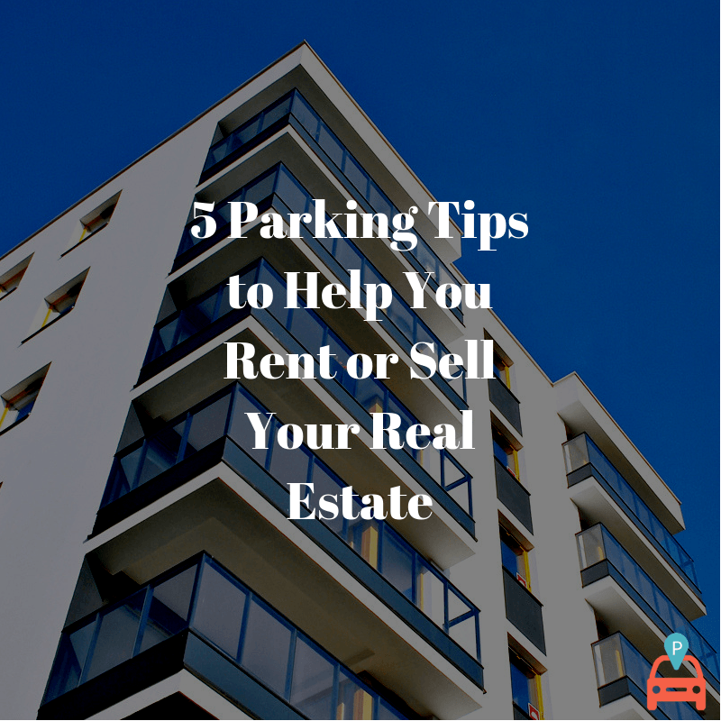 5 Parking Tips To Help You Rent Or Sell Your Real Estate demonstrating ParqEx's smart parking technology in action.