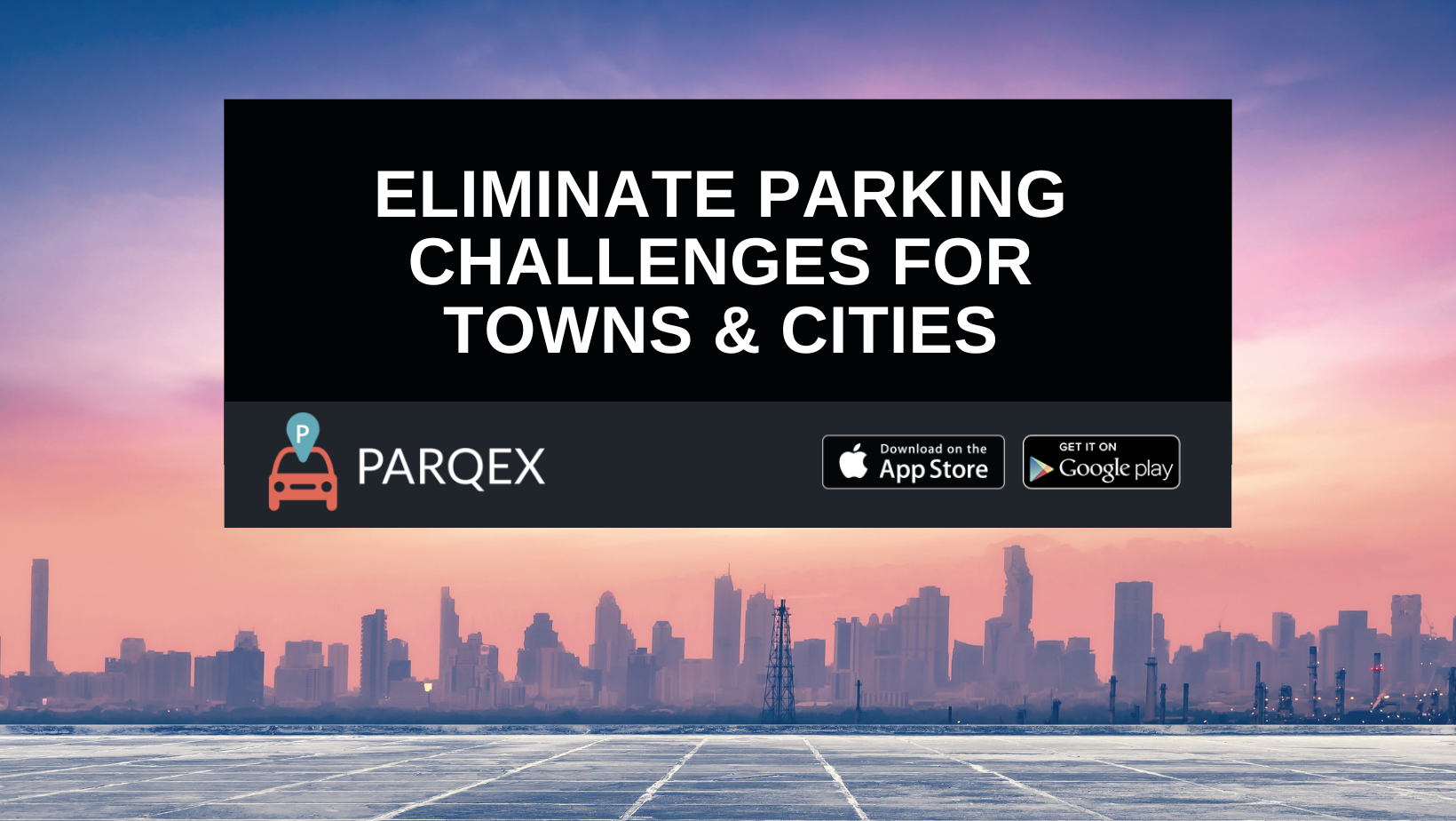 Eliminate Parking Challenges For Towns Cities Blog demonstrating ParqEx's smart parking technology in action.