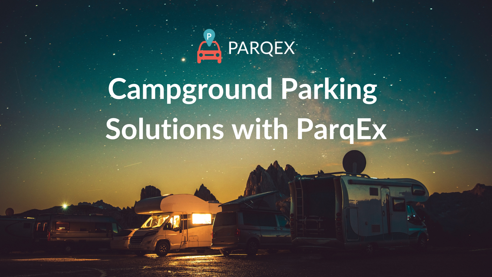 Campground Parking Solutions With Parqex demonstrating ParqEx's smart parking technology in action.