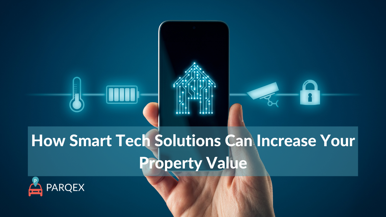 How Smart Tech Solutions Can Increase Your Property Value Parqex Blog 2 1 demonstrating ParqEx's smart parking technology in action.