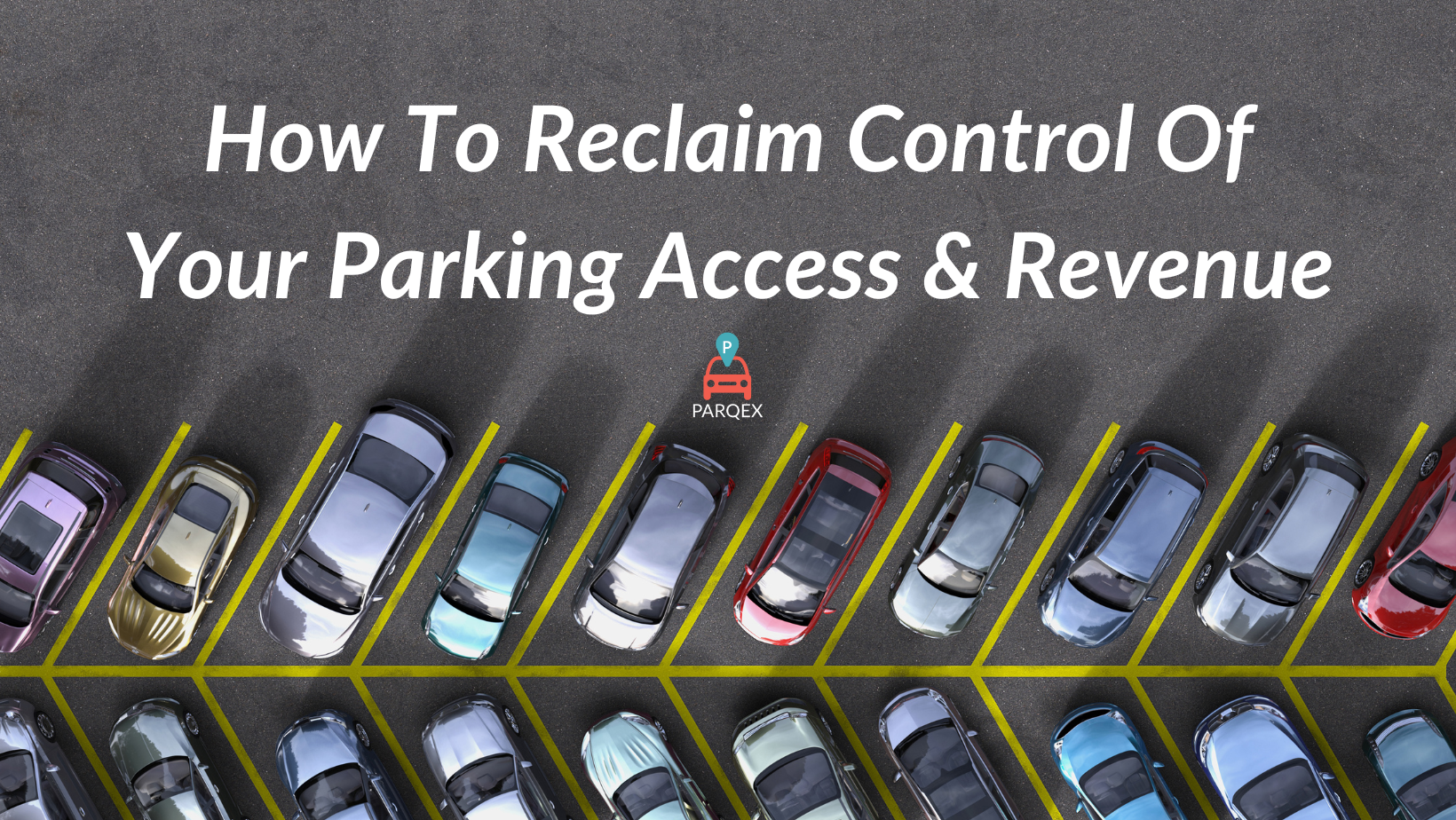 How To Reclaim Control Of Your Parking Access Revenue demonstrating ParqEx's smart parking technology in action.