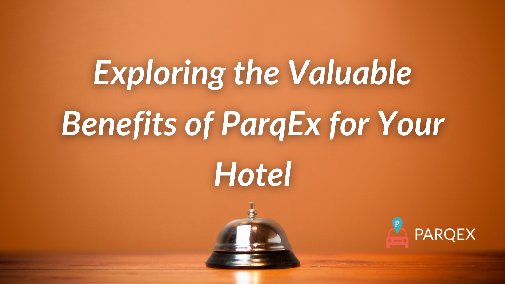 Exploring The Valuable Benefits Of Parqex For Your Hotel demonstrating ParqEx's smart parking technology in action.