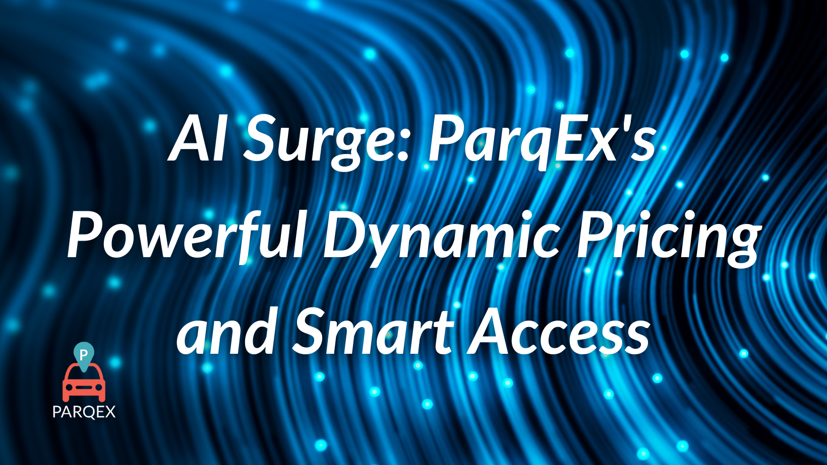 Ai Surge Parqexs Powerful Dynamic Pricing And Smart Access demonstrating ParqEx's smart parking technology in action.