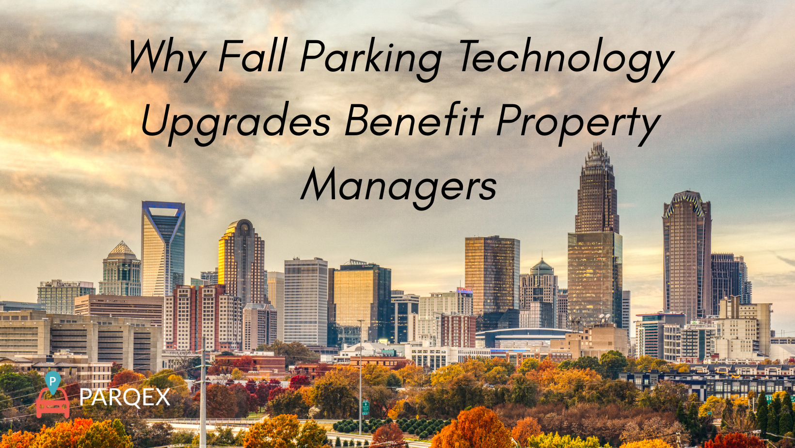 Why Fall Parking Technology Upgrades Benefit Property Managers