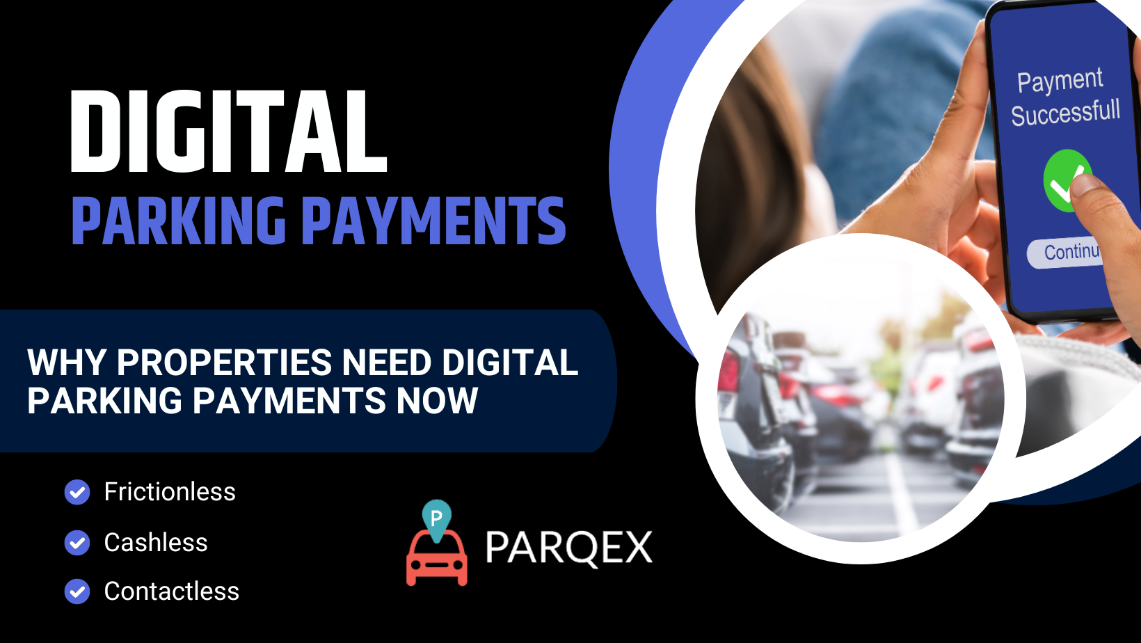 Why Properties Need Digital Parking Payments Now - ParqEx