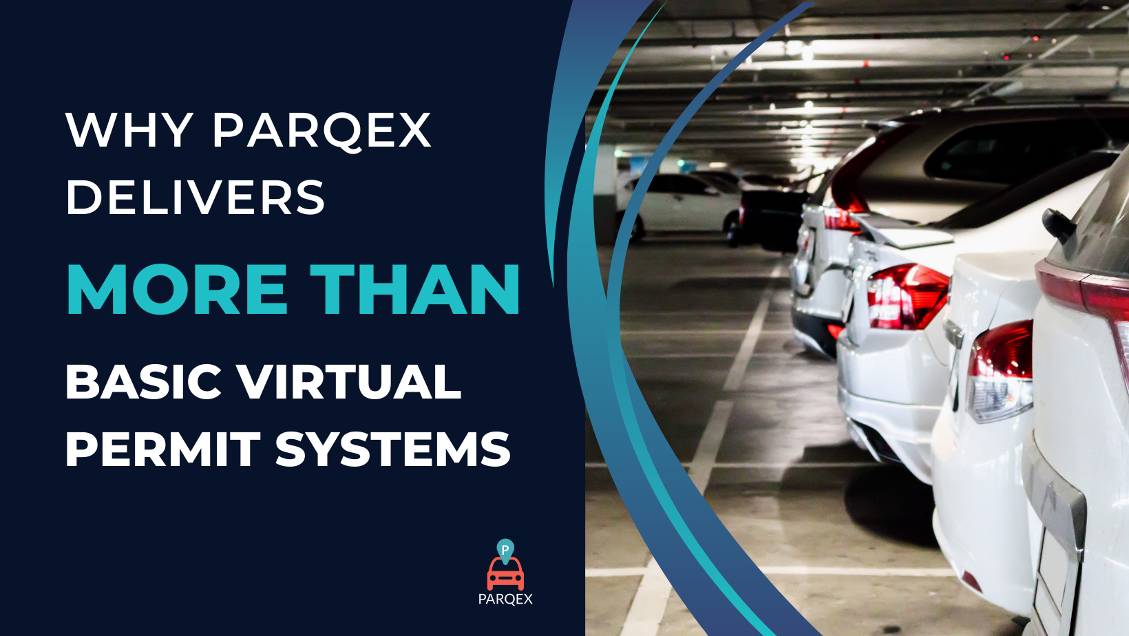 The Modern Standard for Multifamily, HOA & Mixed-Use Parking Why ParqEx Delivers More Than Basic Virtual Permit Systems (1)