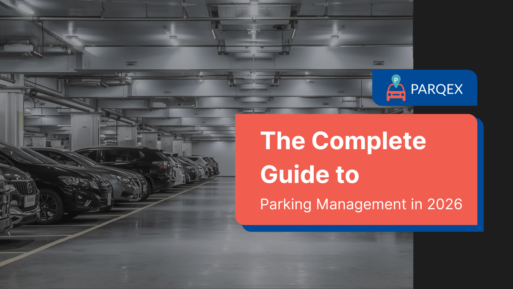The Complete Guide to Parking Management in 2026 (1)