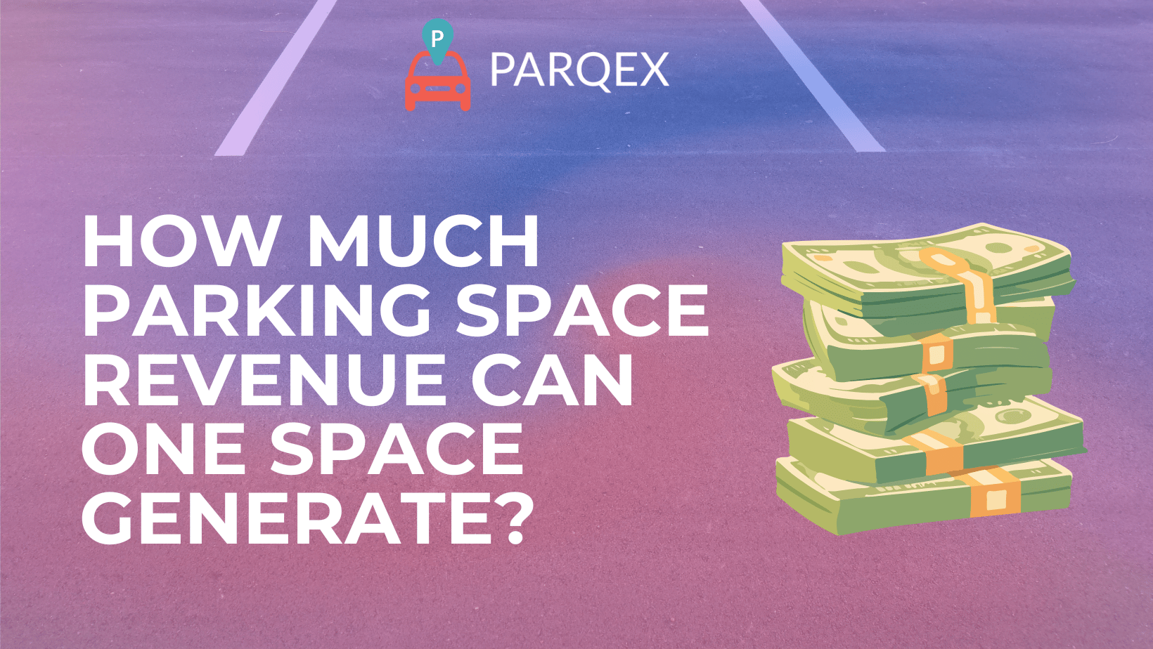 How Much Parking Space Revenue Can One Space Generate