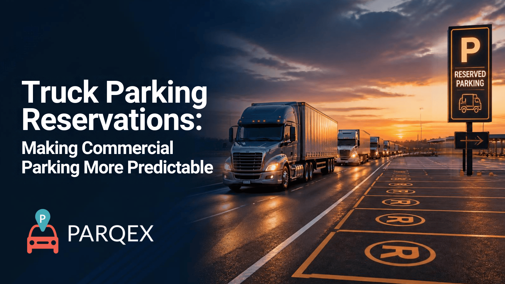Truck Parking Reservations Making Commercial Parking More Predictable