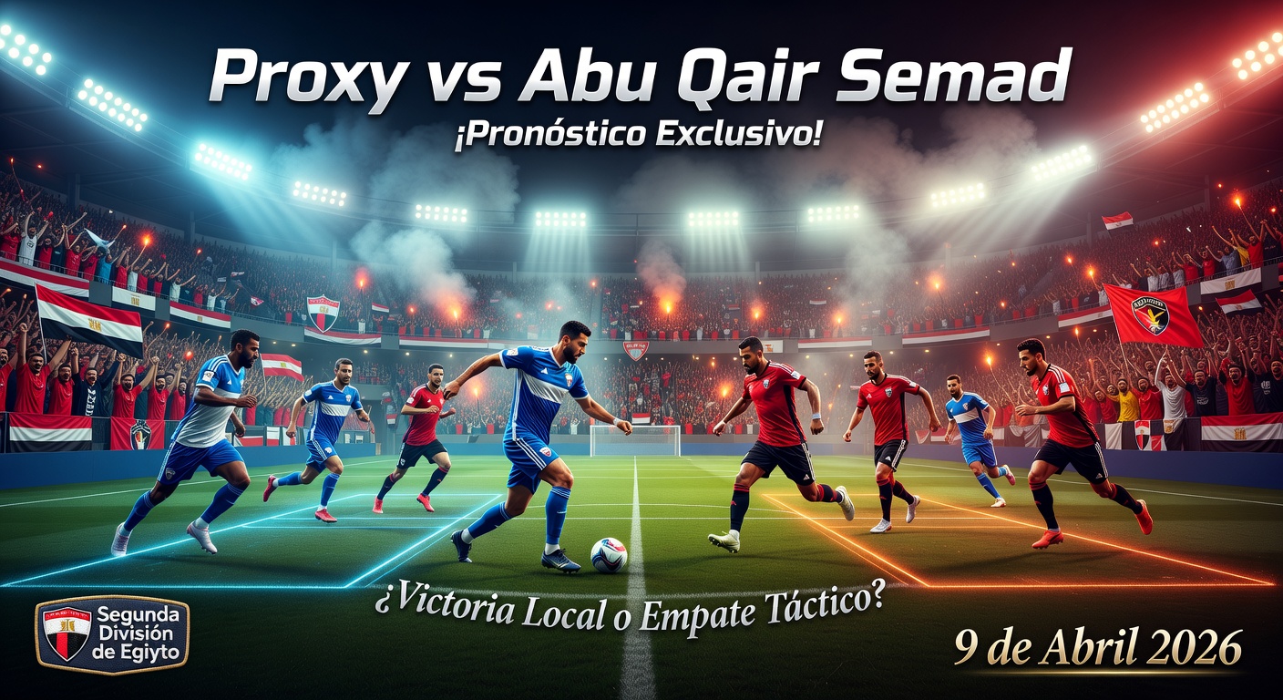 Proxy vs Abu Qair Semad Pronóstico / Prediction