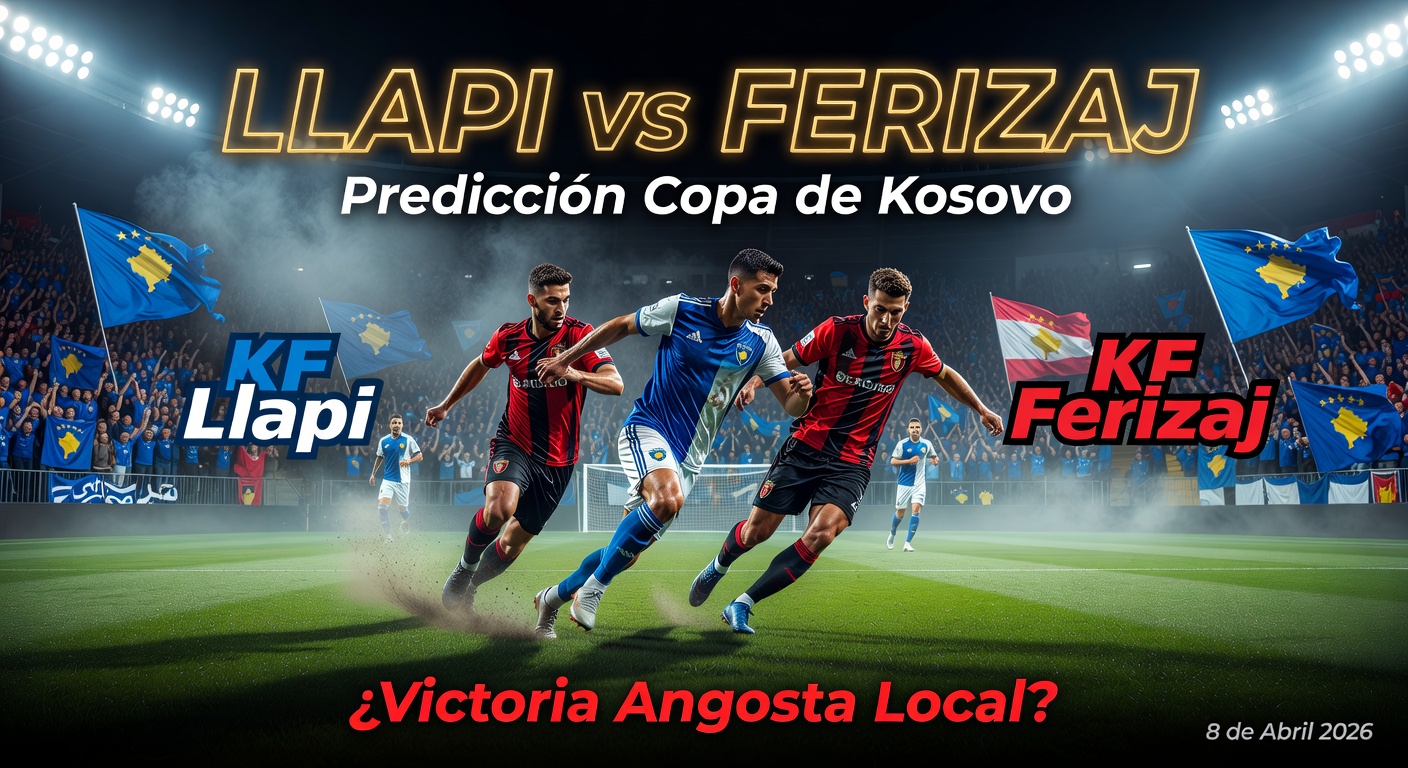 Llapi vs Ferizaj Pronóstico / Prediction