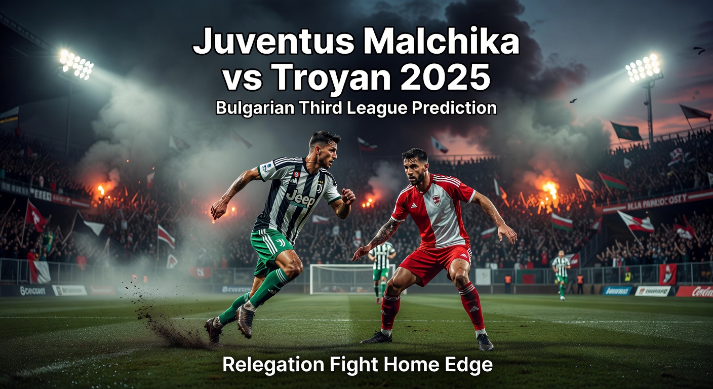 Juventus Malchika vs Troyan 2025 Pronóstico / Prediction