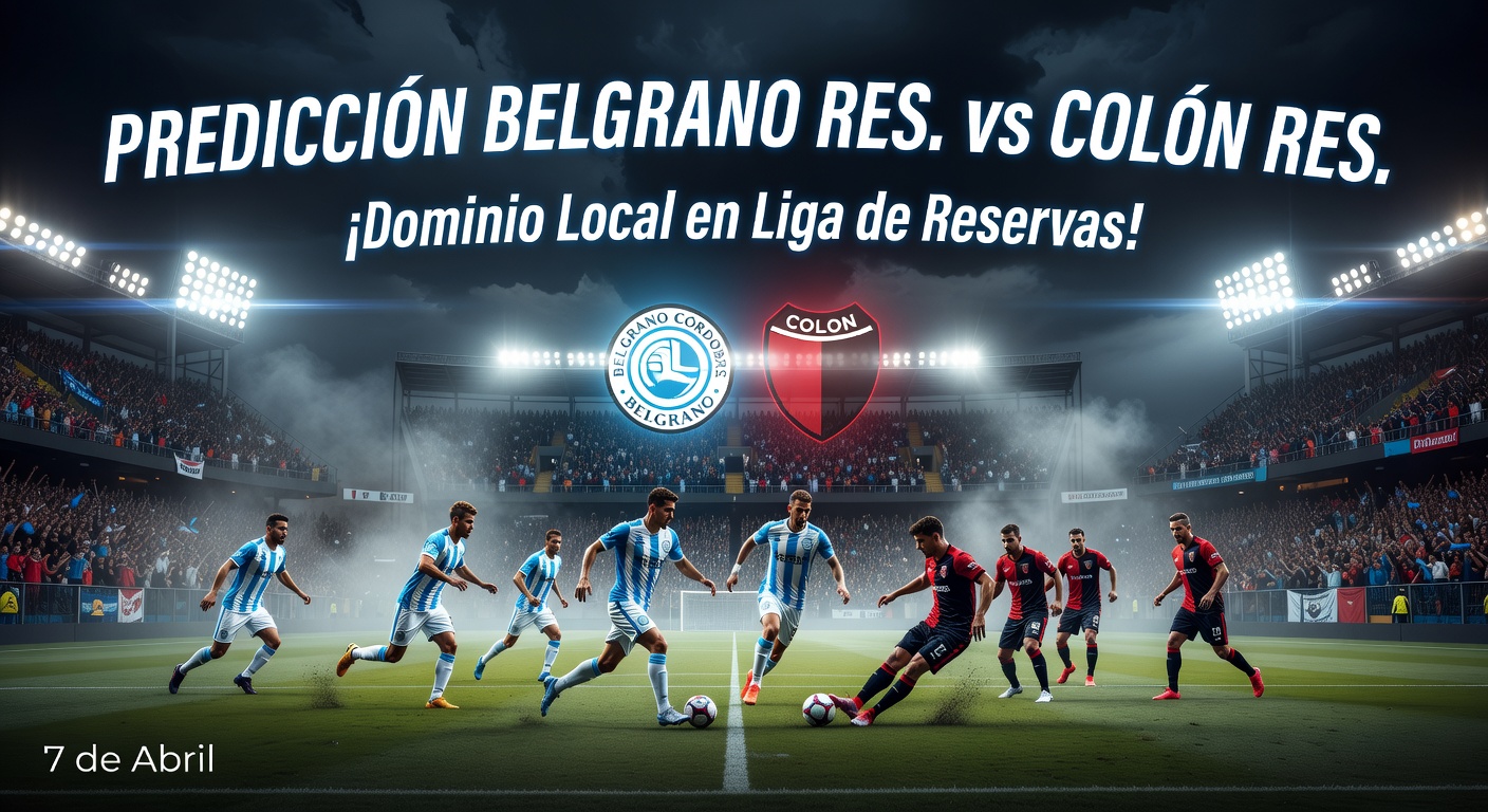 Belgrano Córdoba Res. vs Colón Res. Pronóstico / Prediction