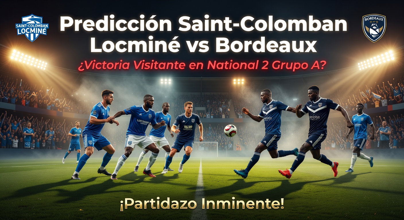 Saint-Colomban Locminé vs Bordeaux Pronóstico / Prediction