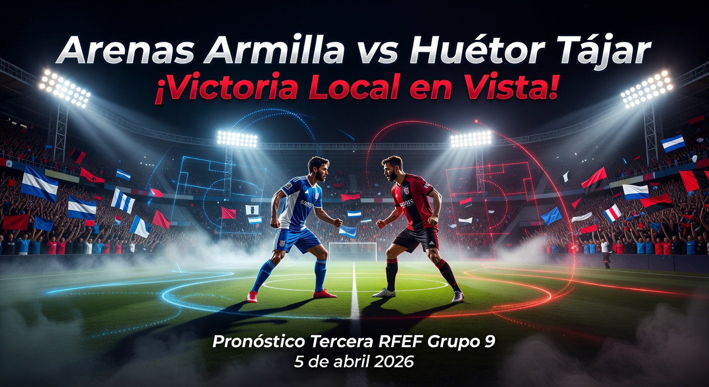 Arenas Armilla vs Huétor Tájar Pronóstico / Prediction