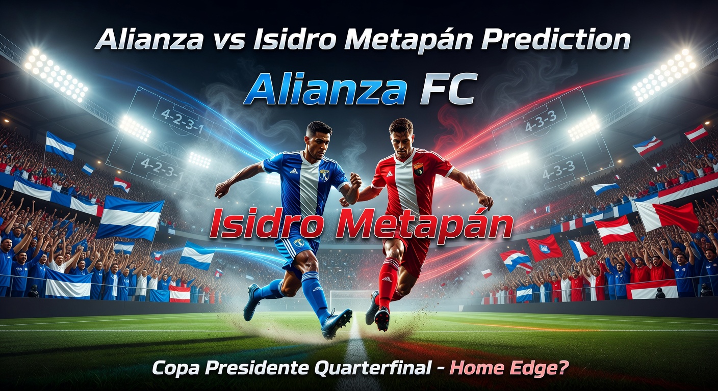 Alianza vs Isidro Metapán Pronóstico / Prediction