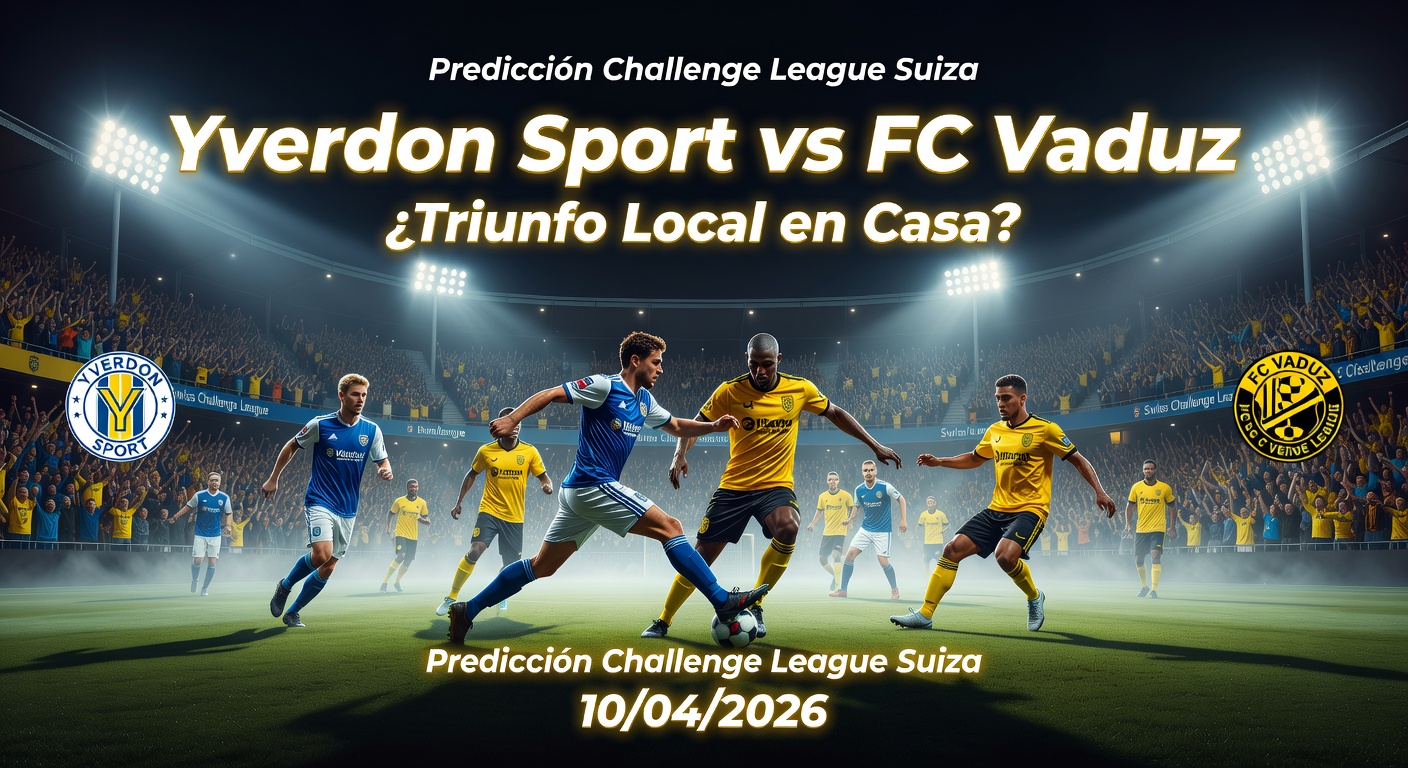 Yverdon Sport vs FC Vaduz Pronóstico / Prediction