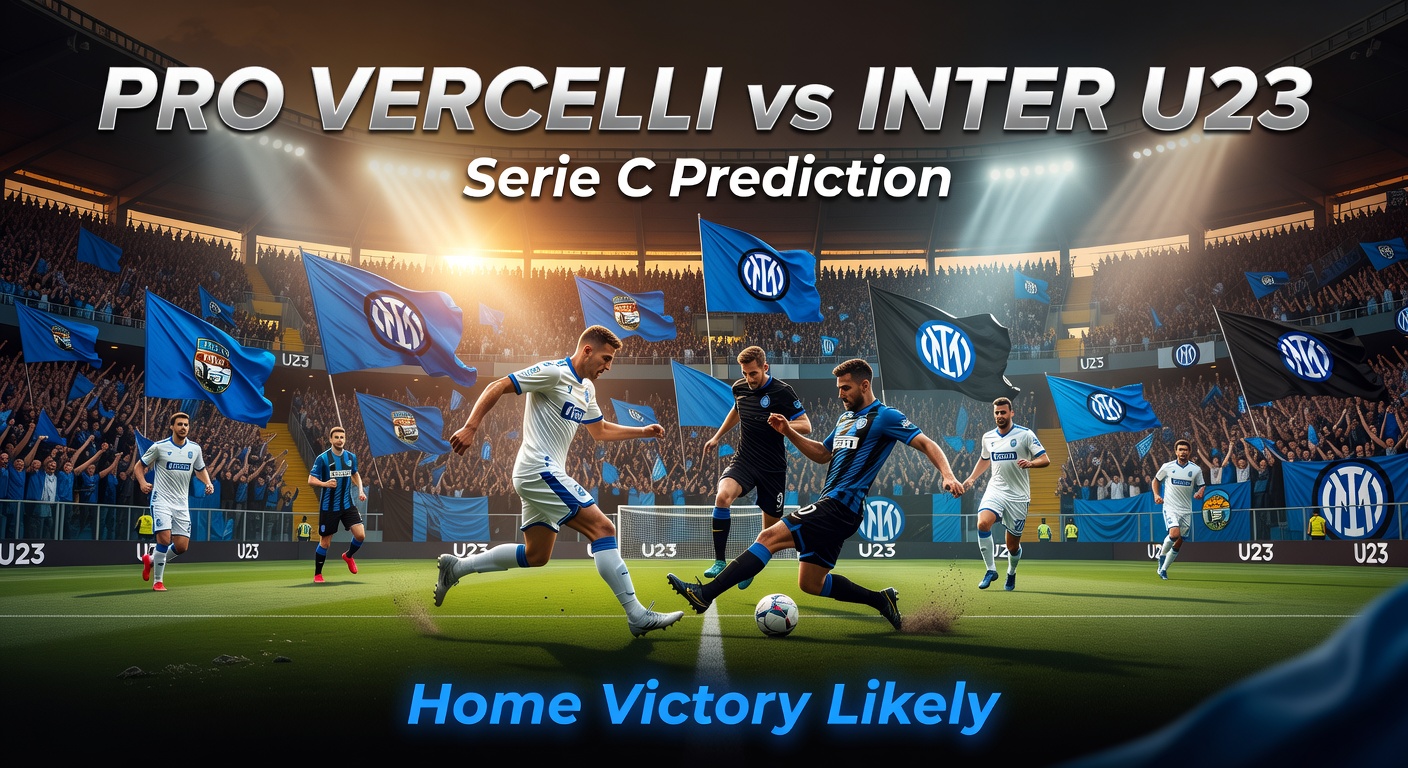 PRO Vercelli vs Inter U23 Pronóstico / Prediction
