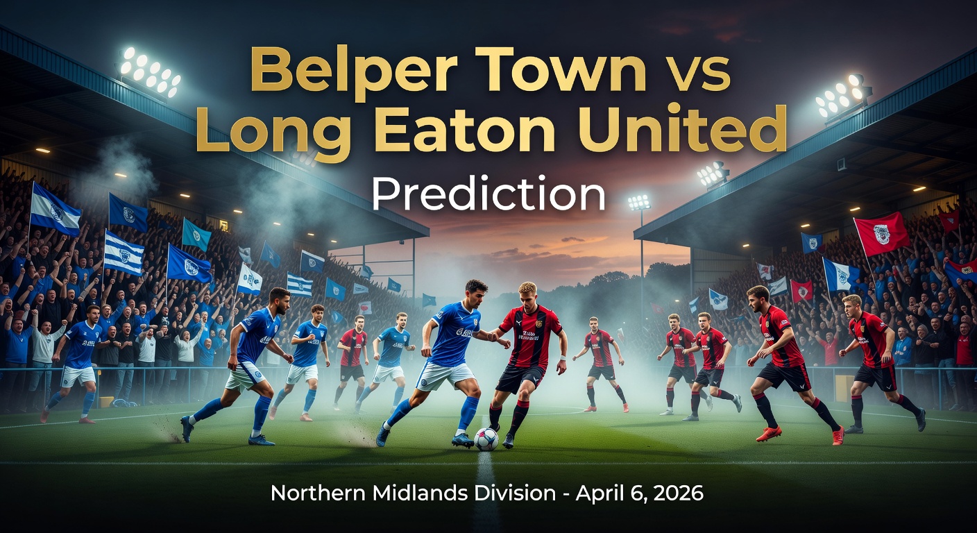 Belper Town vs Long Eaton United Pronóstico / Prediction