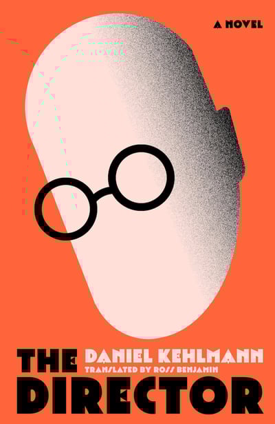 "The Director" Book Cover by Daniel Kehlmann