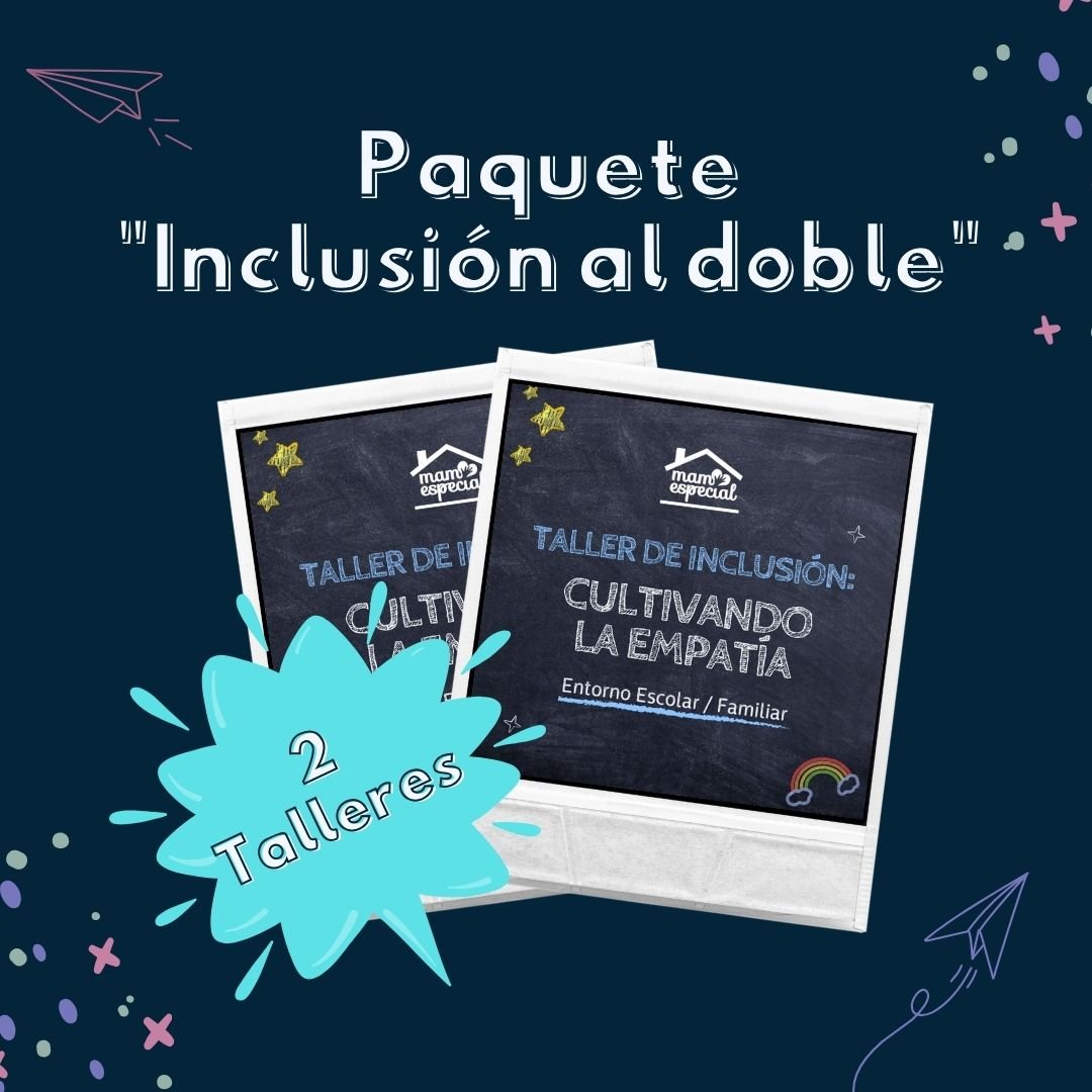 Paquete "Inclusión al doble" (2 Talleres)