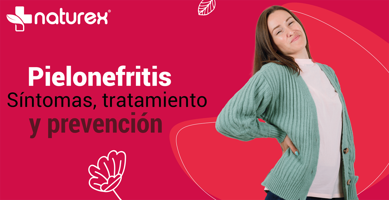Pielonefritis: Síntomas, Tratamiento y Prevención