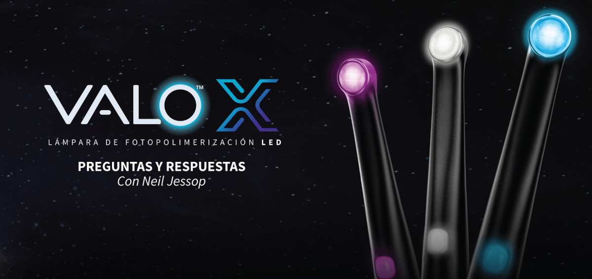 VALO™ X: Algo prestado, algo nuevo con Neil Jessop, vicepresidente de investigación y desarrollo de Ultradent
