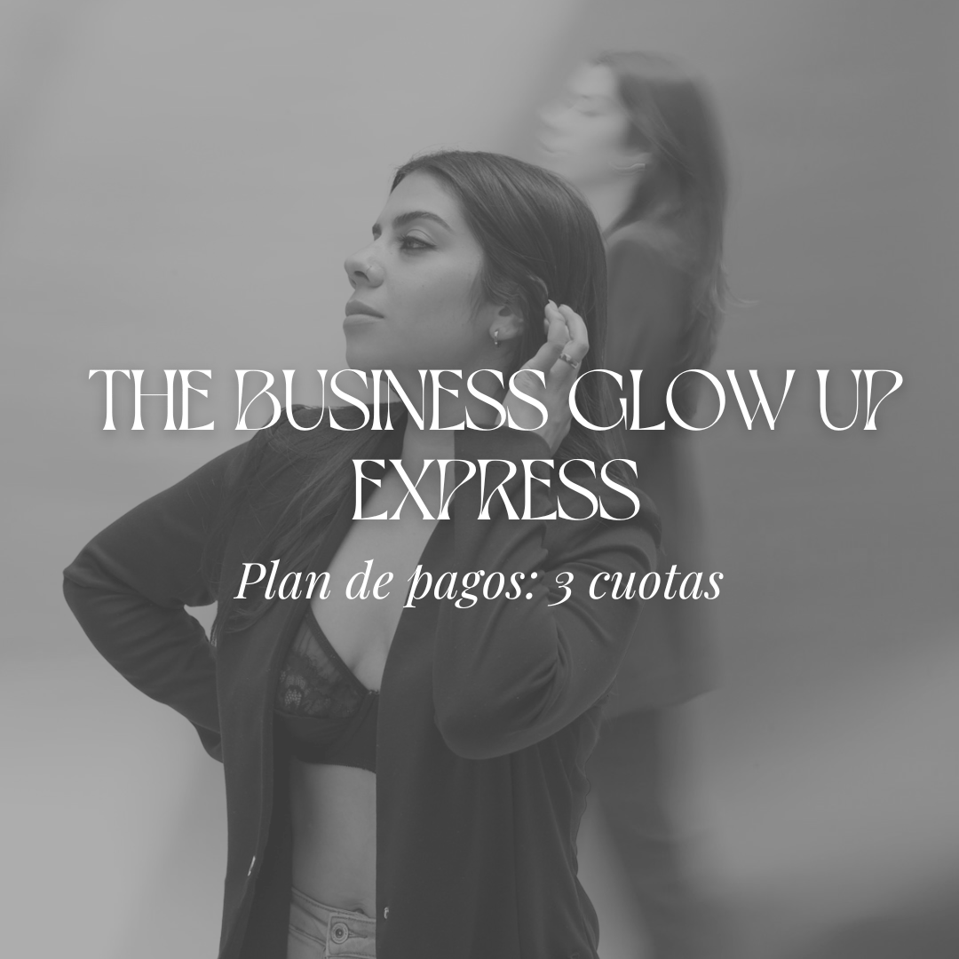 EXPRESS: The Business Glow Up - 3 pagos