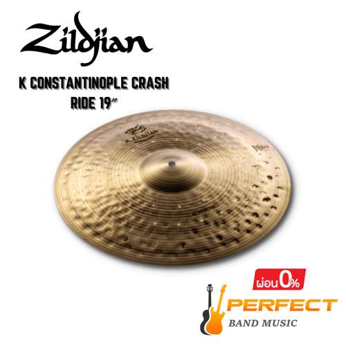 ฉาบ Zildjian รุ่น K Constantinople Crash Ride 19″