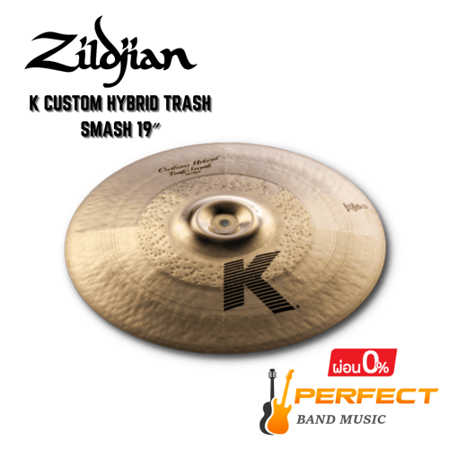 ฉาบ Zildjian รุ่น K Custom Hybrid Trash Smash 19″