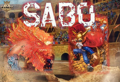 Sabo The Gladiator ซาโบ by Warhead (มัดจำ) [[SOLD OUT]]