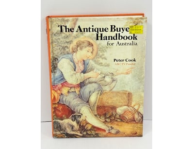 THE ANTIQUE BUYER’S HANDBOOK FOR AUSTRALIA, PETER ...
