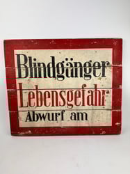 Orginal German WH Warning Sign 'Blindgänger'