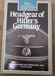 Headgear of Hitler's Germany Vol. 2