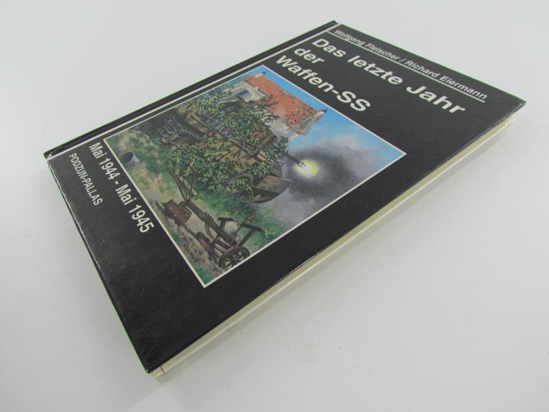 Book : Das letzte Jahr der Waffen-SS: Mai 1944-Mai 1945