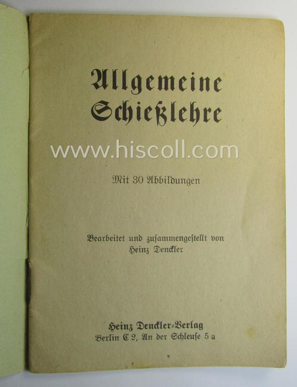 WH-related instruction-booklet entitled: 'Allgemeine Schiesslehre und Schiessausbildung'