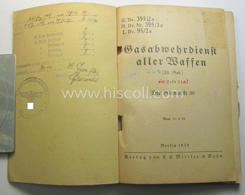 Period - and actually never before seen! - WH instruction-booklet (ie. 'Dienstvorschrift') entitled: 'Gasabwehrdienst aller Waffen - Heft 2 - die Gasmaske 30', dated: '11-4-1939'