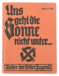German HJ Songbook 'Uns geht die Sonne nicht...