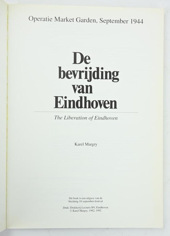 Dutch WW2 Book 'De Bevrijding van Eindhoven'
